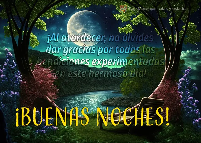 No anoitecer não esqueça de agradecer por todas as bênçãos vividas neste lindo dia! Boa noite!