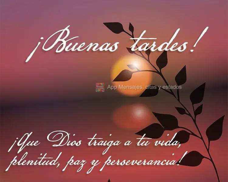 Que Deus possa trazer para a sua vida, plenitude, paz e perseverança! Boa tarde!