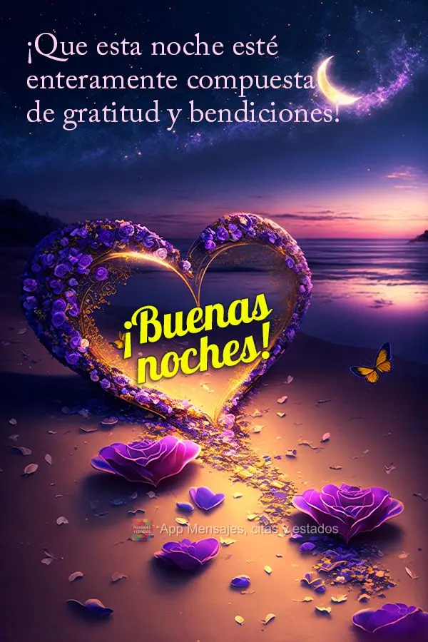 Que esta noite seja inteiramente feita de gratidão e bênçãos! Boa noite!