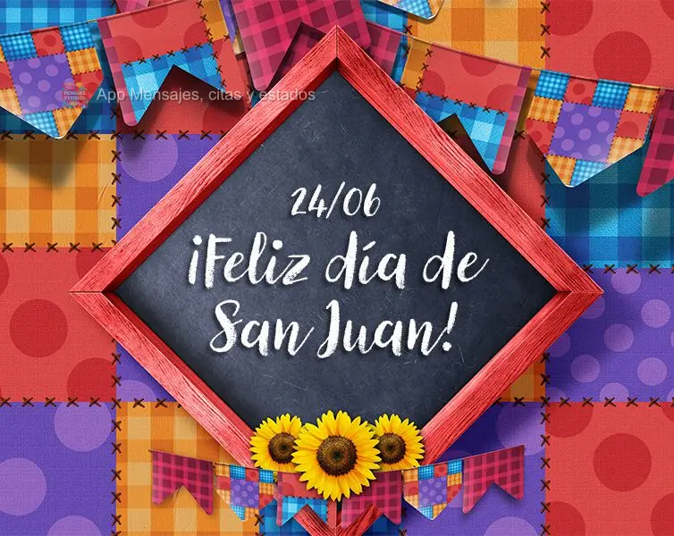 24/06 Feliz Dia de São João!
