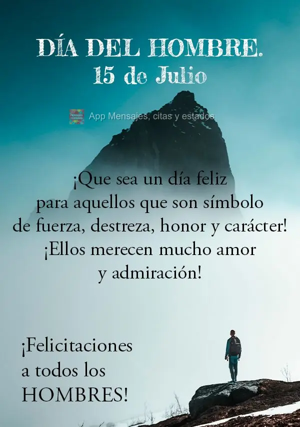 Que seja feliz o dia daqueles que são símbolo de força, destreza, honra e caráter. Eles merecem muito amor e admiração! Parabéns a todos os Homens...
