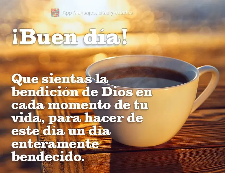 Que possas sentir a bênção de Deus em cada momento de sua vida, para fazer deste dia, um dia inteiramente abençoado. Bom dia!