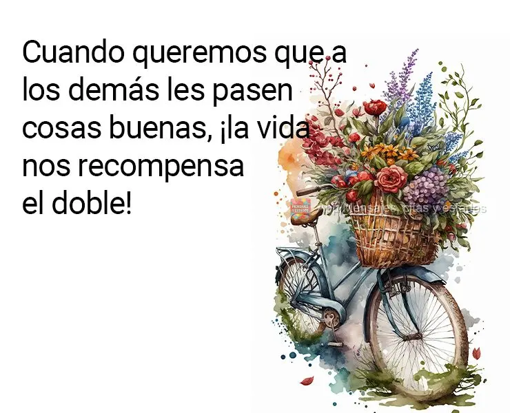 Quando a gente deseja que coisas boas aconteçam com os outros, a vida nos retribui em dobro!