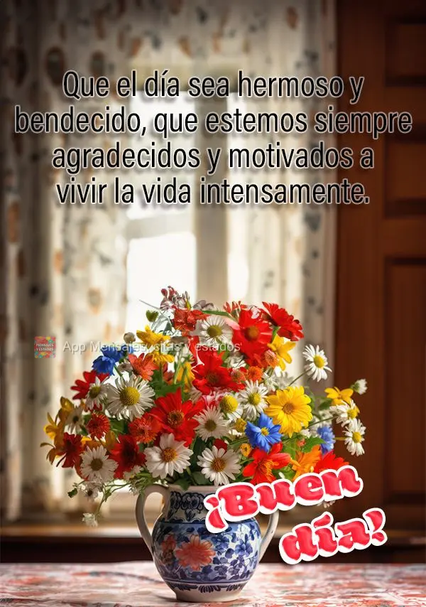 Que o dia seja lindo e abençoado, que estejamos sempre agradecendo e motivados a viver a vida intensamente. Bom dia!