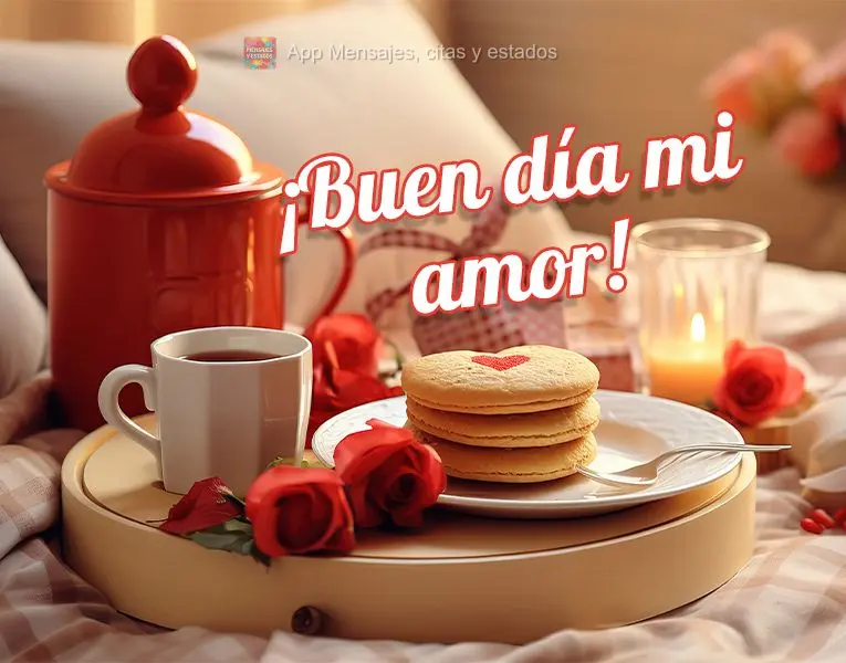Bom dia meu Amor!