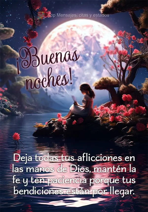 Deixa na mão de Deus todas as suas aflições, mantenha-se na fé, e tenha paciência porque as suas bênçãos  estão para chegar. Boa noite!