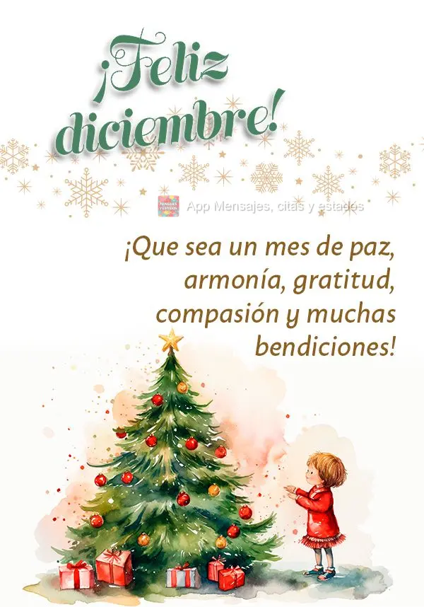 Que seja um mês de paz, harmonia, gratidão, compaixão e muitas bênçãos! Feliz Dezembro!
