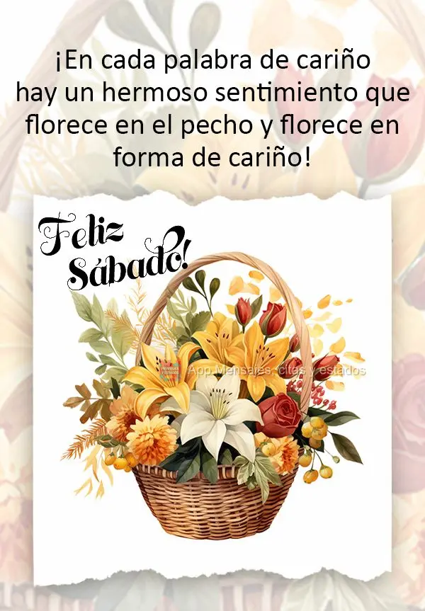 ¡En cada palabra de cariño hay un hermoso sentimiento que florece en el pecho y florece en forma de cariño! Feliz Sábado