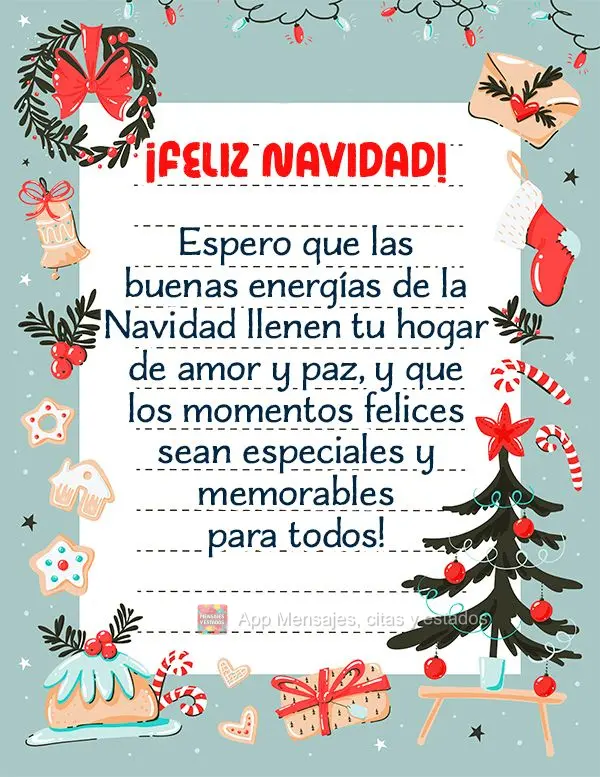 Espero que las buenas energías de la Navidad llenen tu hogar de amor y paz, y que los momentos felices sean especiales y memorables para todos! ¡Feliz ...