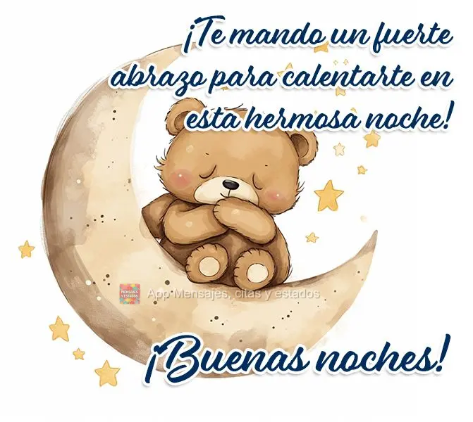 Envio um abraço apertado para te aquecer nesta linda noite! Boa noite!