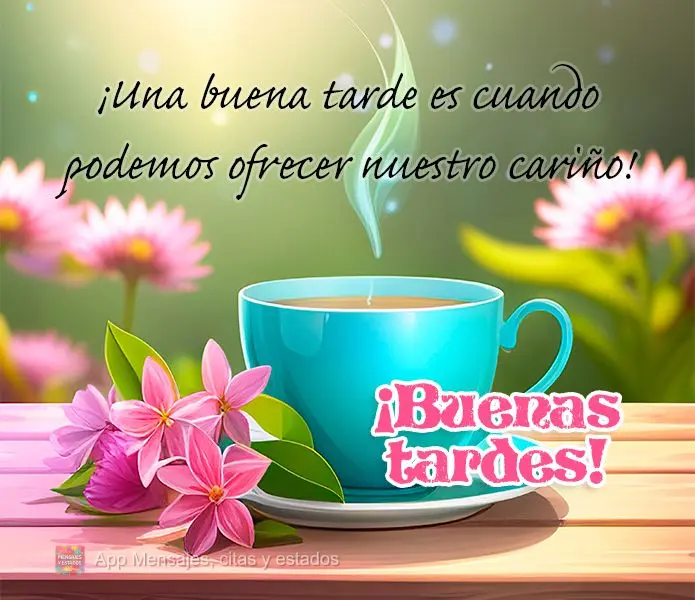 Tarde boa é quando a gente pode oferecer nossos carinhos! Boa tarde!