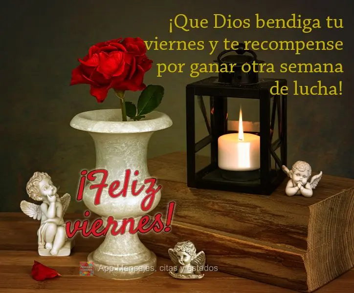 Que Deus abençoe a sua Sexta e te recompense por vencer mais uma semana de luta! Feliz Sexta-feira!