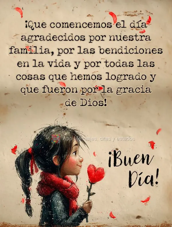 Que possamos começar o dia sendo gratos pela família, pelas bênçãos da vida, e por todas as coisas que conquistamos e que foi pela graça de Deus! B...