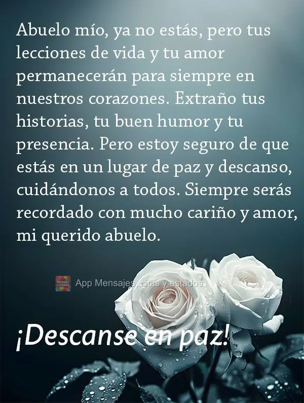 Abuelo mío, ya no estás, pero tus lecciones de vida y tu amor permanecerán para siempre en nuestros corazones. Extraño tus historias, tu buen humor y...