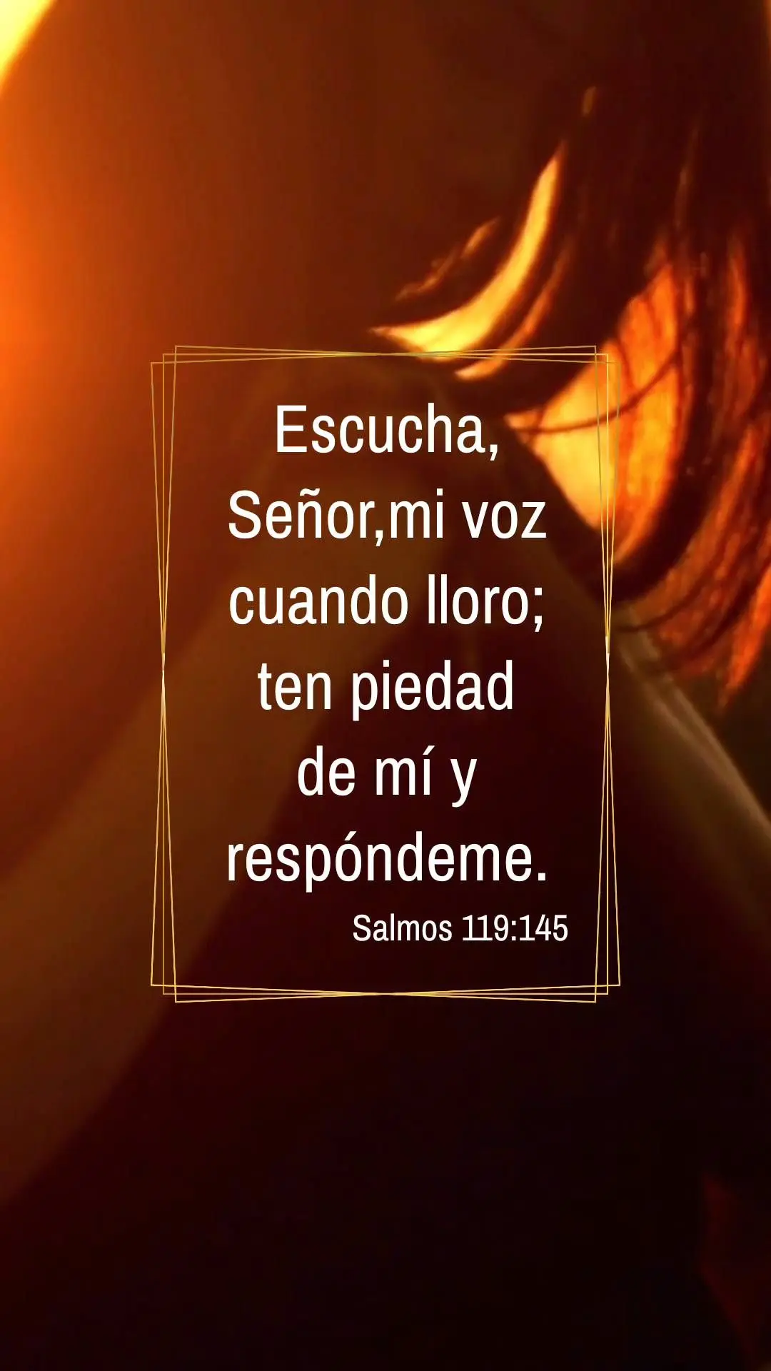 Ouve, Senhor, 
a minha voz quando clamo; compadece-te de mim e responde-me.  Salmos 119:145