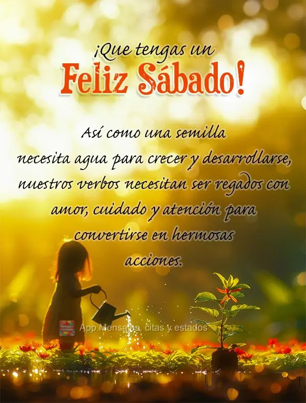 Así como una semilla necesita agua para crecer y desarrollarse, nuestros verbos necesitan ser regados con amor, cuidado y atención para convertirse en ...