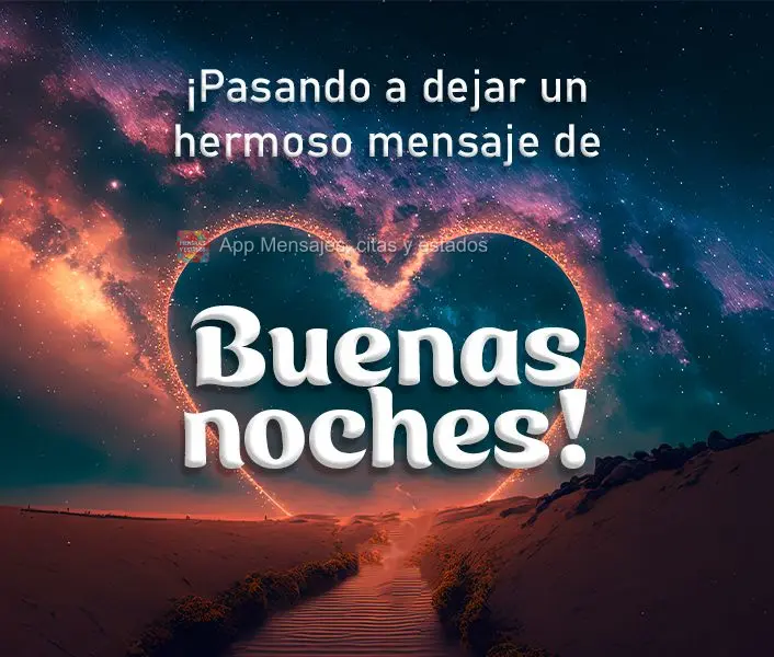 Passando aqui para deixar uma linda mensagem de Boa noite!