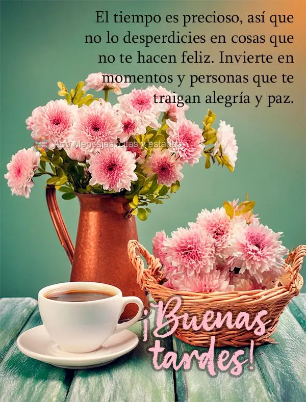 O tempo é precioso, por isso não o desperdice com coisas que não te fazem feliz. Invista em momentos e pessoas que te tragam alegria e paz. Boa tarde!...