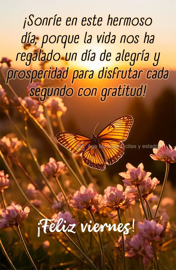 ¡Sonríe en este hermoso día, porque la vida nos ha regalado un día de alegría y prosperidad para disfrutar cada segundo con gratitud! ¡Feliz vierne...