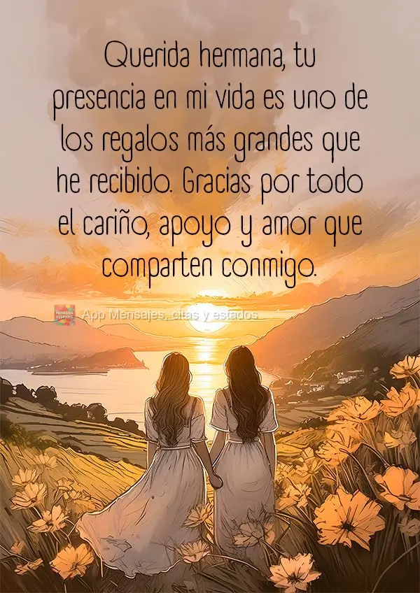 Querida irmã, sua presença em minha vida é um dos maiores presentes que já recebi. Agradeço por todo carinho, apoio e amor que compartilha comigo....