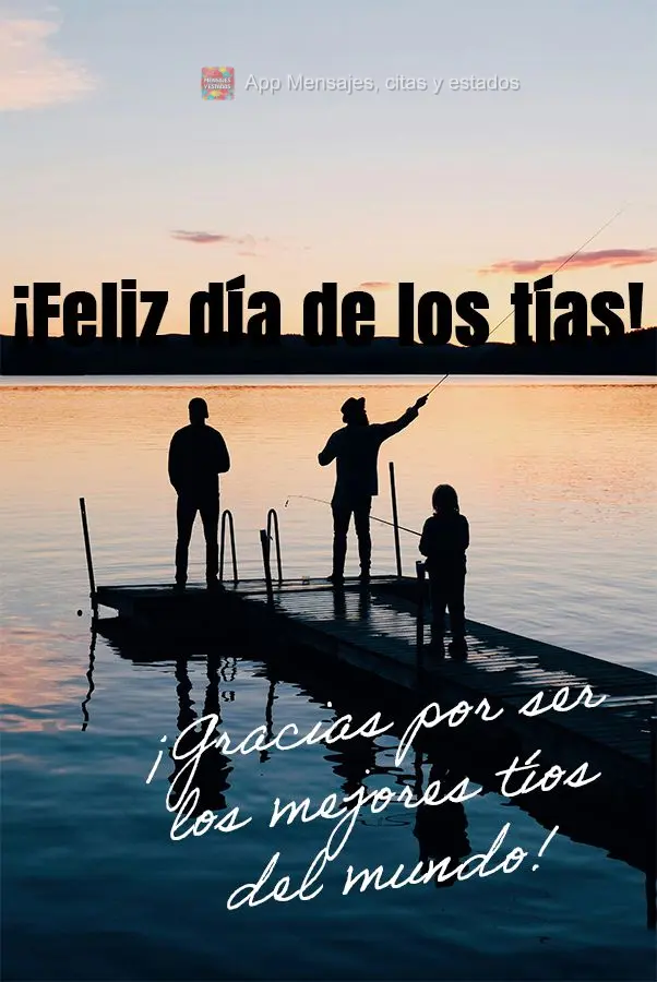 Obrigado por serem os melhores tios do mundo! Feliz dia dos Tios!