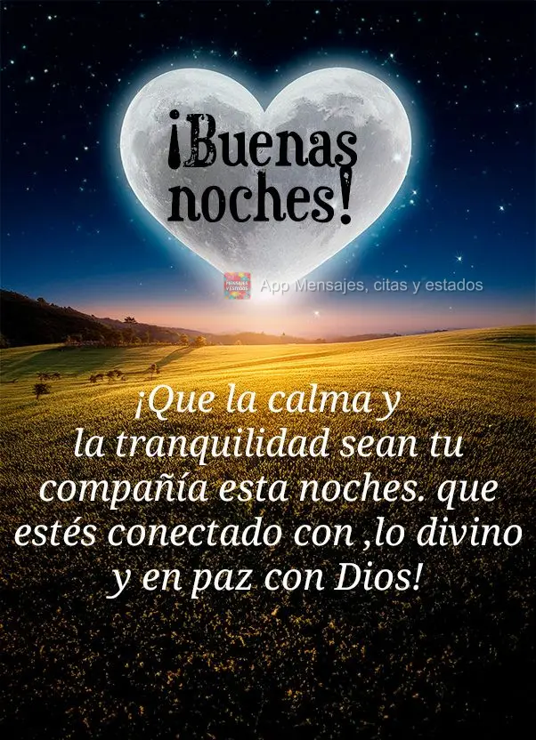 Que a calma e a tranquilidade sejam sua companhia nesta noite, que esteja conectado com o divino e em paz com Deus! Boa noite!