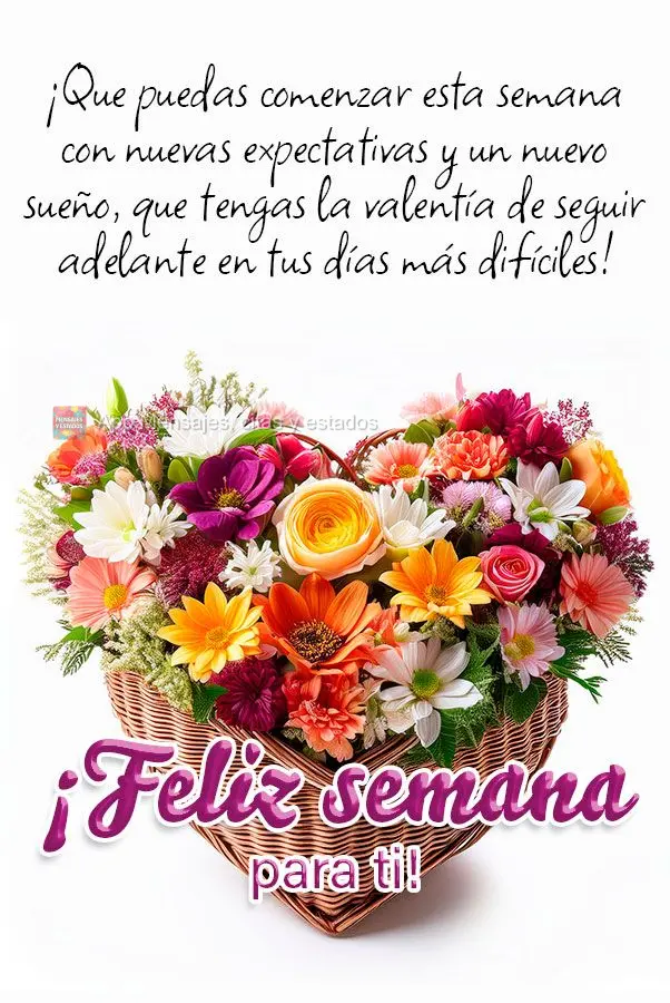 Que possa começar esta semana com novas expectativas e um novo sonho, tenha coragem para seguir adiante em seus dias mais difíceis! Boa Semana para voc...