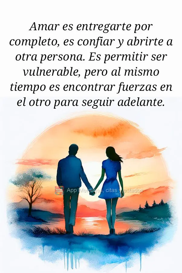Amar é se entregar por inteiro, é confiar e se abrir para outra pessoa. É se permitir ser vulnerável, mas ao mesmo tempo, encontrar forças no outro ...