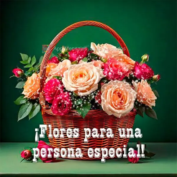 ¡Flores para una persona especial!