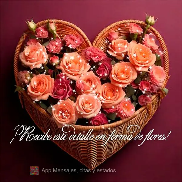 ¡Recibe este detalle en forma de flores!