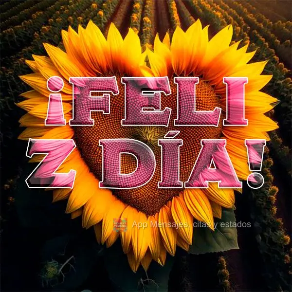 ¡Feliz día!