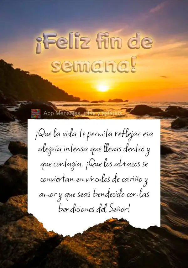 ¡Que la vida te permita reflejar esa alegría intensa que llevas dentro y que contagia. ¡Que los abrazos se conviertan en vínculos de cariño y amor y...