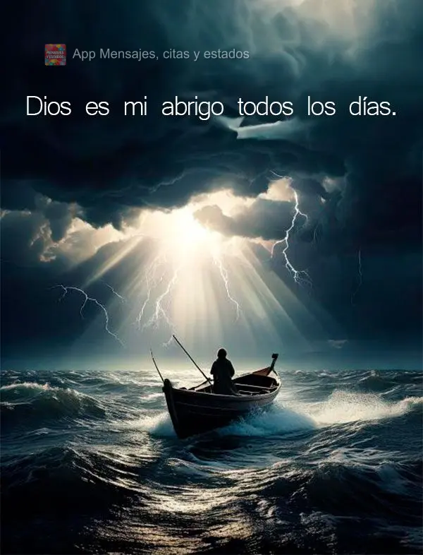 Deus é o meu abrigo nos dias de tempestade.