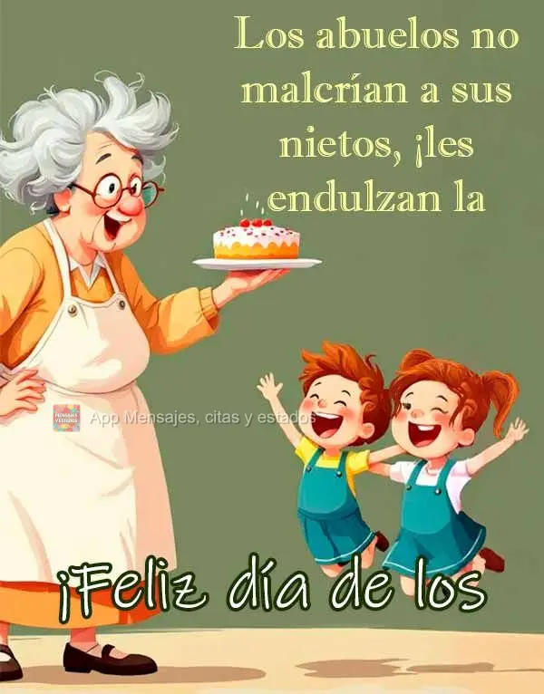 Avós não estragam netos, elas adoçam a vida deles! Feliz dia dos Avós!
