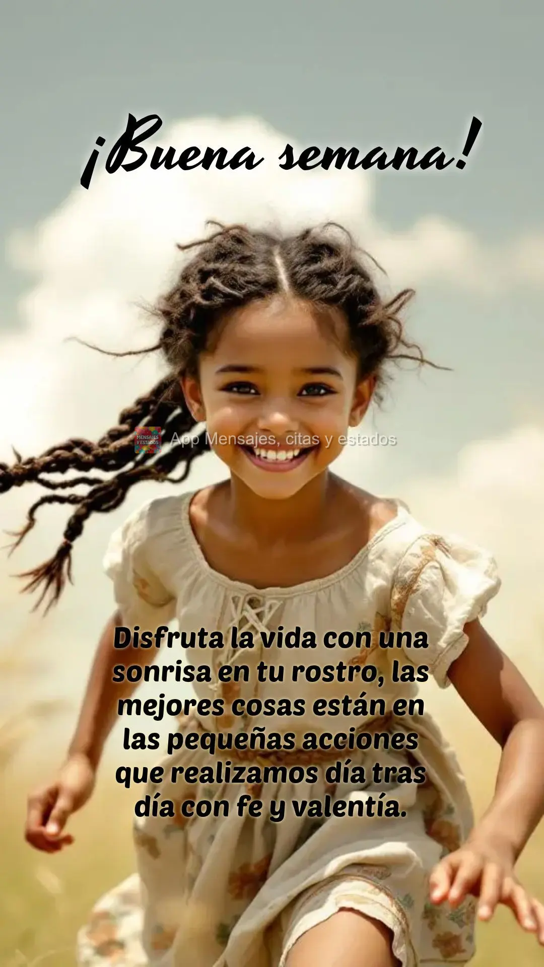 Disfruta la vida con una sonrisa en tu rostro, las mejores cosas están en las pequeñas acciones que realizamos día tras día con fe y valentía. ¡Bue...