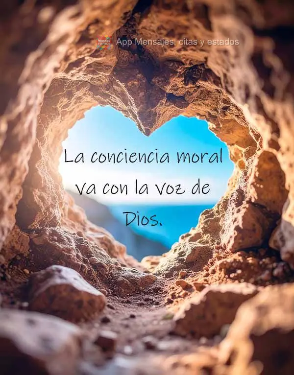 A consciência moral ecoa a voz de Deus.