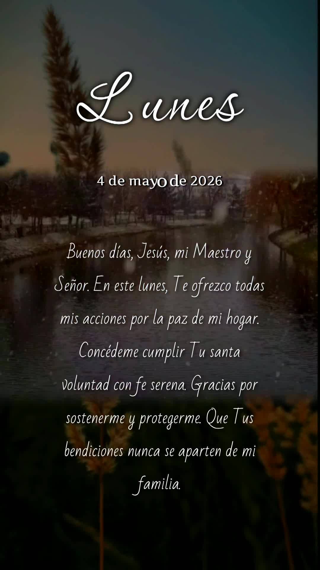 Bom dia, Jesus, meu Mestre e Senhor. Nesta segunda-feira, ofereço-Te todas as minhas ações para a glória do meu lar. Concede-me cumprir Tua santa von...