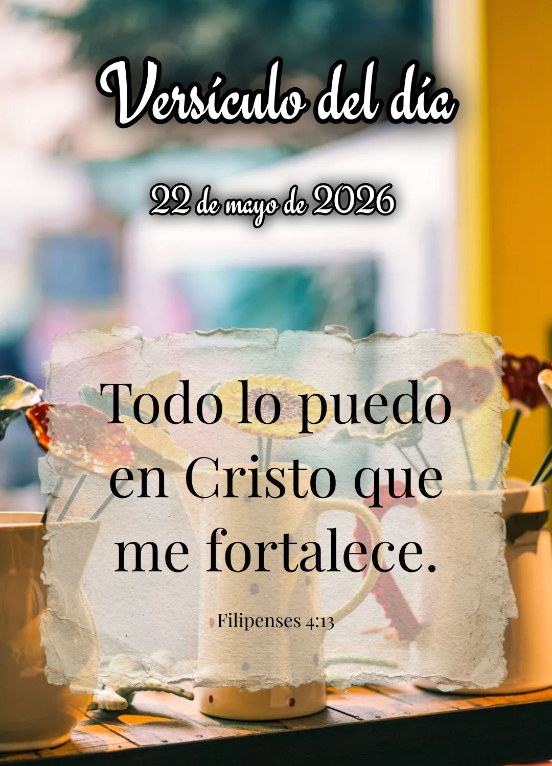 Posso todas as coisas naquele que me fortalece. Versículo do dia Filipenses 4:13