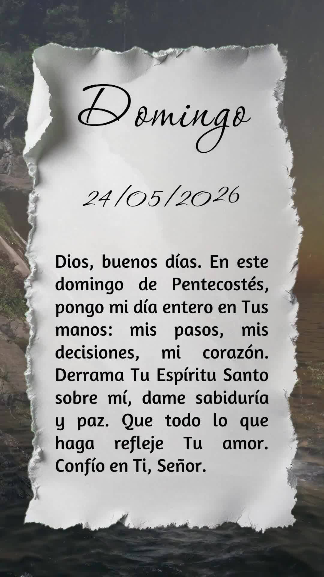 Deus, bom dia! Neste domingo de Pentecostes, entrego em Tuas mãos meus passos, pensamentos e decisões. Derrama Teu Espírito Santo sobre mim, renova mi...