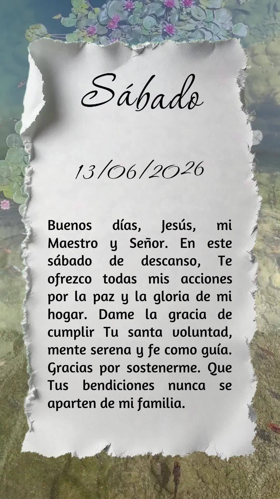 Bom dia, Jesus, meu Mestre e Senhor. Neste sábado tranquilo, ofereço-Te todas as minhas ações para a paz e a glória do meu lar. Dá-me a graça de c...