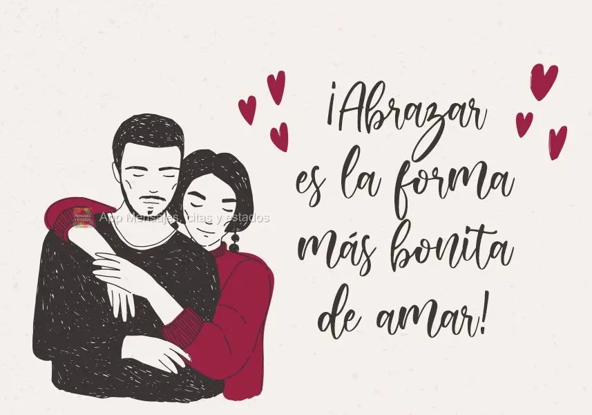 ¡Abrazar es la forma más bonita de amar!