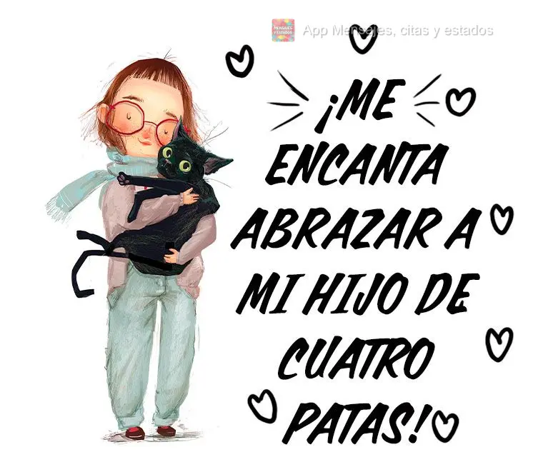 ¡Me encanta abrazar a mi hijo de cuatro patas!