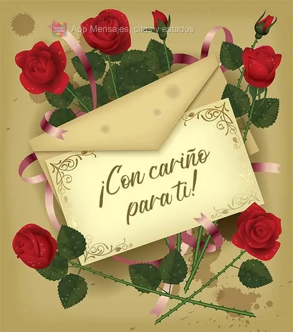 ¡Con cariño para ti!