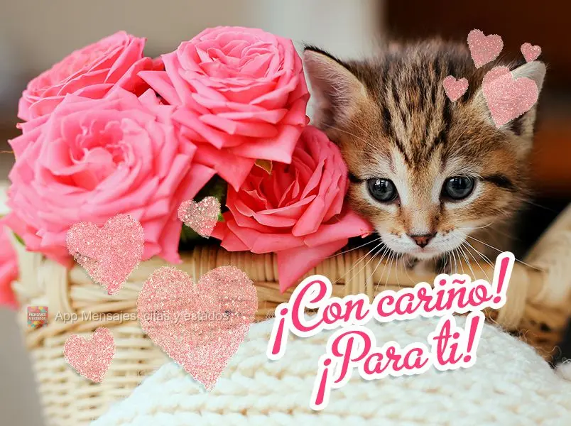 ¡Con cariño! ¡Para ti!