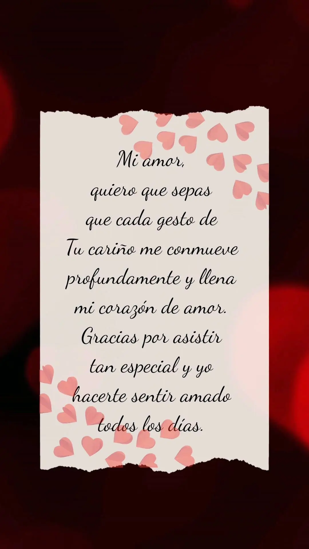 Mi amor,
quiero que sepas
que cada gesto de
Tu cariño me conmueve profundamente y llena mi corazón de amor. Gracias por asistir
tan especial y yo
...