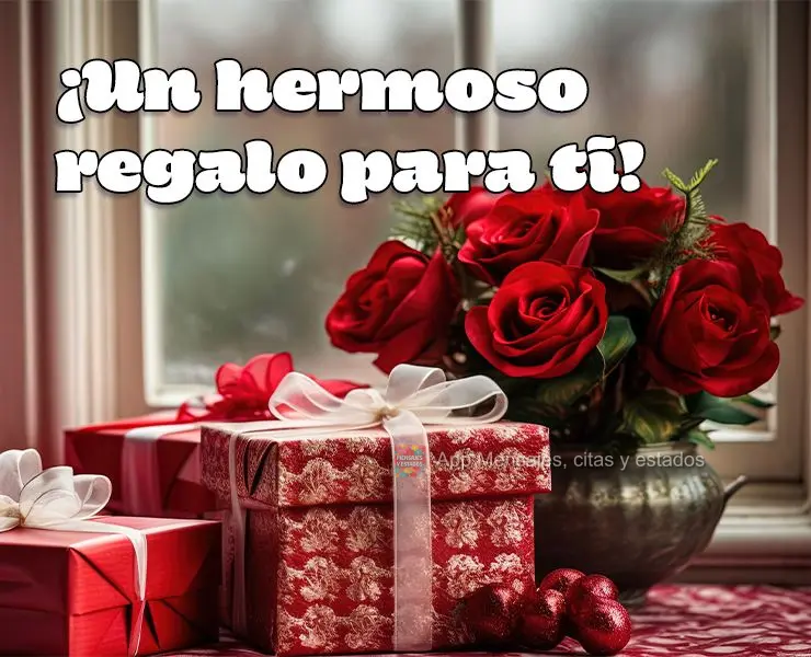¡Un hermoso regalo para ti!