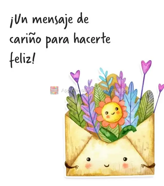 ¡Un mensaje de cariño para hacerte feliz!
