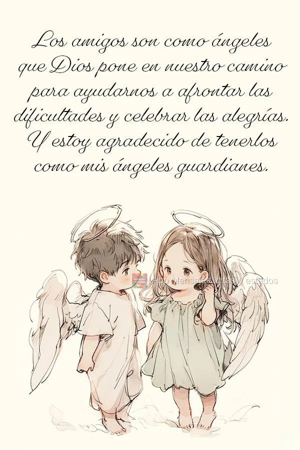 Los amigos son como ángeles que Dios pone en nuestro camino para ayudarnos a afrontar las dificultades y celebrar las alegrías. Y estoy agradecido de t...