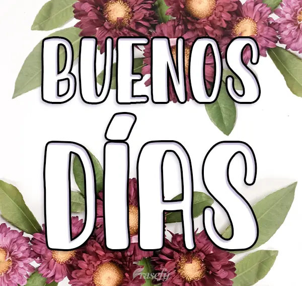 BUENOS DÍAS