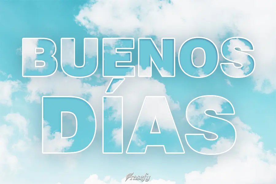 BUENOS DÍAS